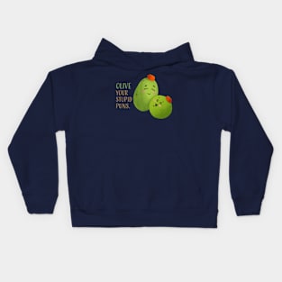 OLIVE your stupid puns Kids Hoodie